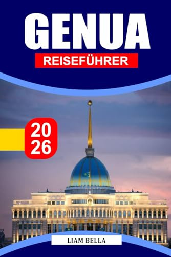 GENUA REISEFÜHRER 2026: Erkunden Sie Genuas maritimes Erbe, verwinkelte Gassen und kulinarische Schätze