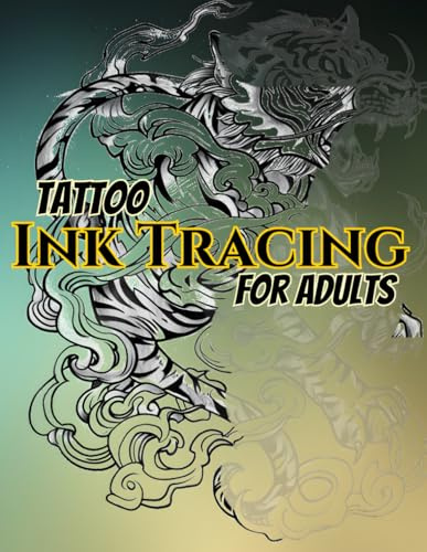 Tattoo Ink Tracing for Adults: 50 Intricate Black Line Tattoo Designs on Faded Gray Lines with Protective Pages – Relax, Follow the Lines, and Create Stunning Artwork