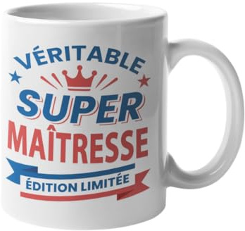 Mug Maîtresse Édition Limitée – Cadeau Maîtresse Original – Tasse Merci Enseignante – Idée Cadeau Fin d’Année Scolaire, Anniversaire, Noël – Mug Céramique 330 ml