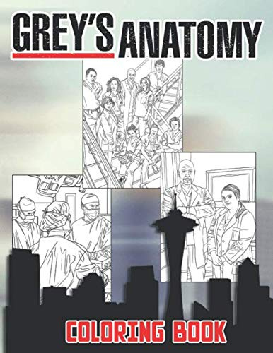 Grey's Anatomy Coloring Book: Adults Coloring Books For Relaxation And Stress Relief