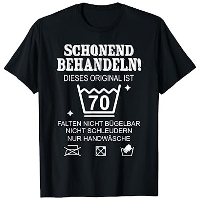 Schonend Behandeln Dieses original ist 70. Geburtstag T-Shirt