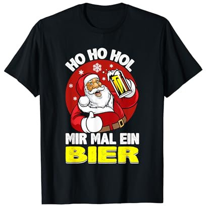 Ho Ho Hol mir mal ein Bier Santa Lustig Bier Weihnachten T-Shirt