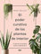 El poder curativo de las plantas de interior: Cuida de tus plantas y ellas cuidarán de ti (PRÁCTICA)