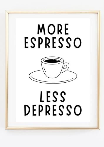 Din A4 Kunstdruck ohne Rahmen - Lustiger Spruch - More Espresso - Getränk Essen Küche Esszimmer Kaffee - Druck Poster Bild