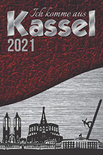 Ich komme aus KASSEL meine Stadt|Bin stolz auf dich Geschenk Souvenir|Silhouette Softcover Terminplaner 2021 für SIE & IHN Jugendliche Erwachsene: ... A5 zum Notieren Organisieren gut Realisieren