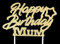 AILEXI Handgemachte 1 Count Glitter Kuchen Dekoration Topper - alles Gute zum Geburtstag Mama Gold
