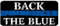 Sticker-Designs 10cm! Klebe-Folie Wetterfest Made-IN-Germany Back The Blue Blue-Line Police Polizei Sheriff D208 UV&Waschanlagenfest Auto-Aufkleber Profi-Qualität!