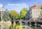 Edition Seidel Premium Kalender Amsterdam 2026 Format DIN A3 Wandkalender Europa Niederlande Holland Tulpen Grachten Brücken Metropole Skyline