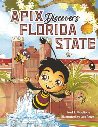 Apix Discovers Florida State: A children's picture book about embracing what makes you unique