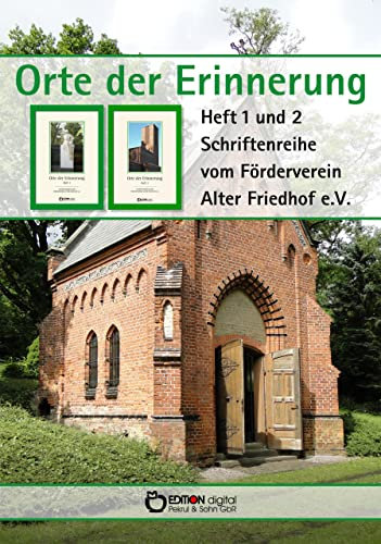 Orte der Erinnerung: Heft 1 und 2 über den Alten Friedhof Schwerin