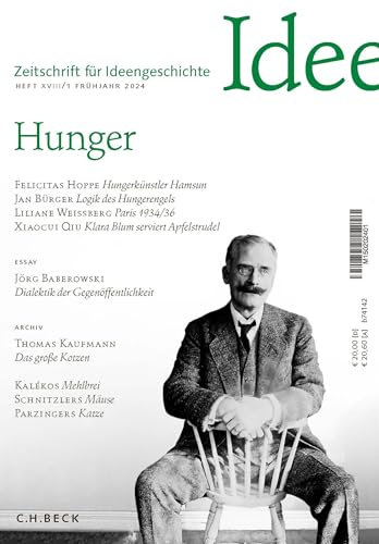 Zeitschrift für Ideengeschichte Heft XVIII/1 Frühjahr 2024: Hunger