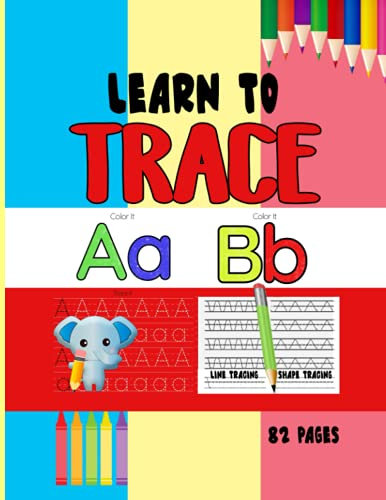 Learn To Trace: Letters & Shapes