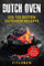 Dutch Oven: Die 155 besten Outdoor Rezepte (Suppen, Eintöpfe, Fleischgerichte, Vegetarische - Vegane Gerichte, Gebäck, Brote, leckere Desserts & einfache ... Rezepte aus dem Dutch Oven, Outdoorküche