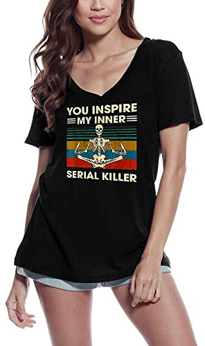 Damen Grafik T-Shirt V-Ausschnitt – You Inspire My Inner Serial Killer Yoga Peace – Öko-Verantwortlich Vintage Jahrgang Kurzarm Lustige Druck Geburtstag Geschenk Frau Dunkelschwarz L
