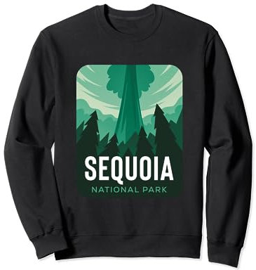 Sequoia National Park CA Sweatshirt