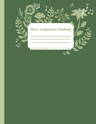 Green Plant Music Composition Notebook: 100 Pages of Manuscript Paper for Young Student Musician Songwriting