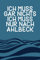 Ich muss gar nichts - Ich muss nur nach Ahlbeck: Ahlbeck Kalender & Planer 2024 / Ostsee Liebhaber / Ostsee Urlaub Geschenk / Softcover / A5