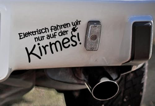 Auto Aufkleber - Elektrisch fahren wir auf der Kirmes - Tuning Spaß Witzig Elektroauto (schwarz glanz)