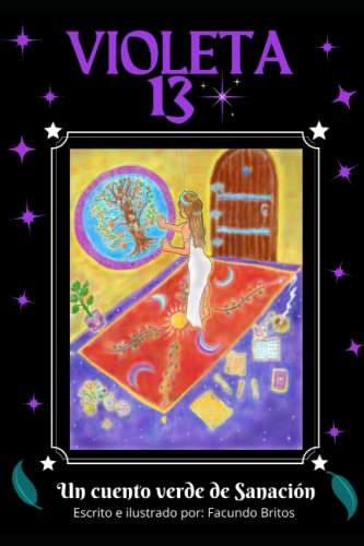 Violeta 13: Un cuento verde de sanación