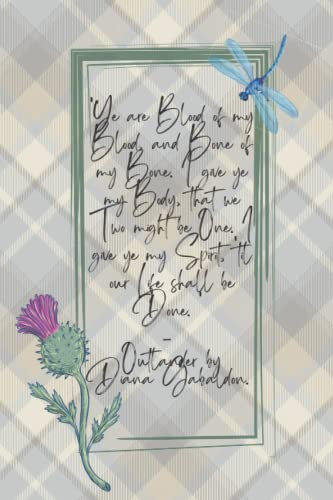 Outlander Wedding Vows Quote Journal 6x9 Scottish Thistle, Dragonfly, and Plaid