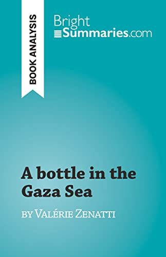 A bottle in the Gaza Sea: by Valérie Zenatti (English Edition)