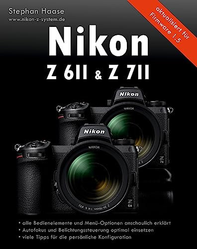 Nikon Z6II & Z7II Handbuch: aktualisiert für Firmware 1.5