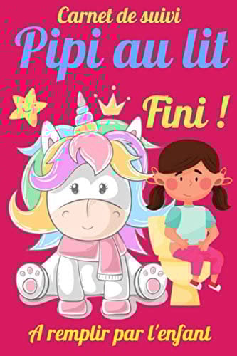 Carnet de suivi pipi au lit : apprentissage de la propreté-livre pour enfants de 3 à 15 ans –enuresie -responsabilisez votre enfant: Livre licorne ... au lit : pyjama absorbant : couches enfant