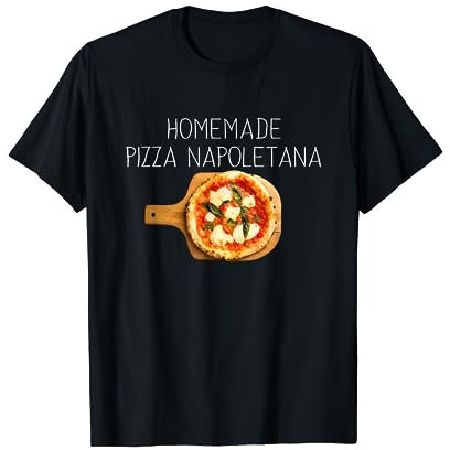 Pizza Napoletana Italien Pizza neapolitanisch Margherita T-Shirt