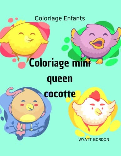 Coloriage Mini Queen Cocotte