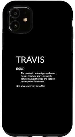 Hülle für iPhone 11 Travis Is The Best Funny Name Definition Travis
