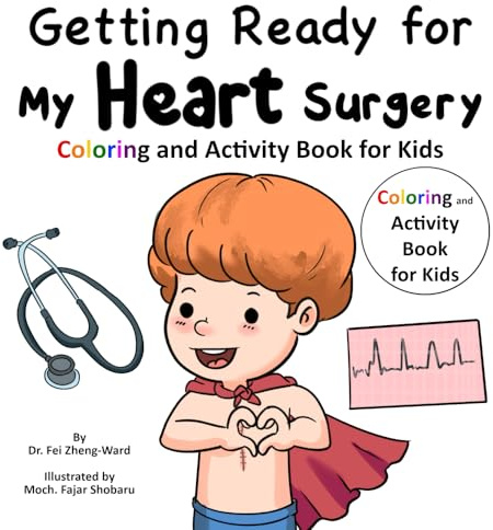 Getting Ready for My Heart Surgery: Coloring and Activity Book for Kids