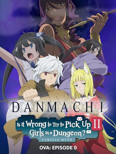 Danmachi - Is It Wrong to Try to Pick up Girls in a Dungeon? II: Episode 0