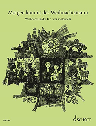 Morgen kommt der Weihnachtsmann: Weihnachtslieder für zwei Violoncelli