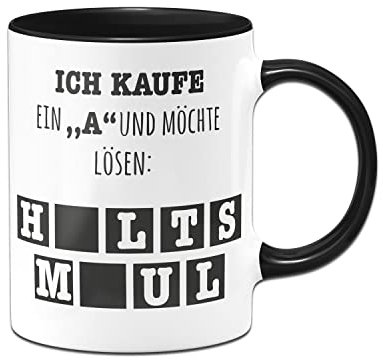 Tassenbrennerei Tasse mit Spruch - Ich kaufe ein A und möchte lösen - Kaffeetasse lustig für Büro als Bürotasse auf der Arbeit - Geschenk Kollegen