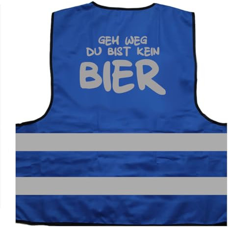GEH Weg du bist kein Bier Party Warnweste BZW. Signalweste mit reflektierendem Aufdruck - Größe L/XL, Blau