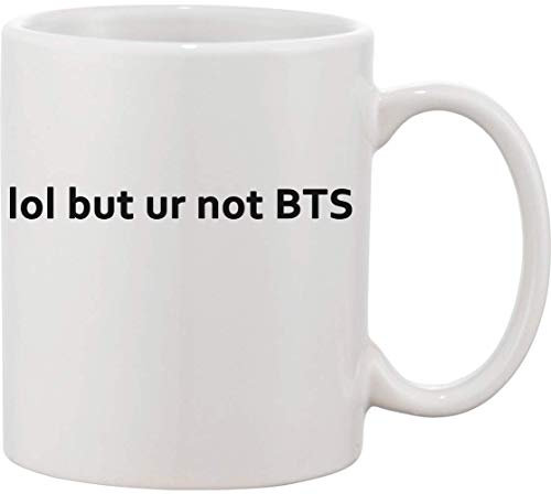 Mug en céramique LOL But You are Not BTS Not Funny Enough