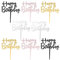 8 Stück Happy Birthday Tortendeko, Happy Birthday Cake Topper,Tortendeko Happy Birthday Kuchen Deko,Cake Torten Topper (Gold Rosa Silber Schwarz) Tortenstecker Happy Birthday für Geburtstag Party
