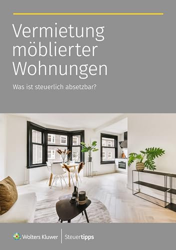 Vermietung möblierter Wohnungen: Was ist absetzbar?