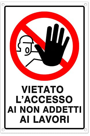 Cartello divieto di accesso – Cartelli: Vietato l'accesso ai non addetti ai lavori! - Plastica (20x30 cm) (1)