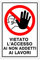 Cartello divieto di accesso – Cartelli: Vietato l'accesso ai non addetti ai lavori! - Plastica (20x30 cm) (1)