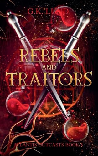 Rebels and Traitors (Atlantis Outcasts, Band 3)
