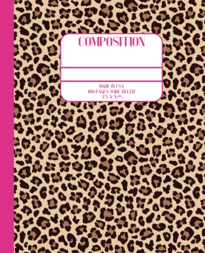 Composition Notebook Wide Ruled: Glam Leopard Print and Hot Pink Design Notebook Journal for Girls, Teen Girls, Women and College Students