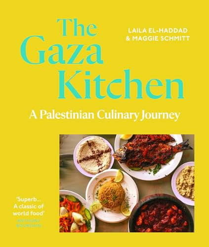 The Gaza Kitchen: A Palestinian Culinary Journey