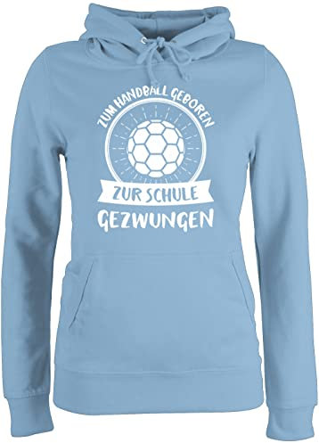 Pullover Damen Hoodie Frauen - WM 2023 Trikot Ersatz - Zum Handball geboren zur Schule gezwungen - XS - Hellblau - 2021 Handballer Pulli hanball geboren.. Hoodies halbball um zu Spielen