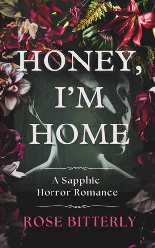 Honey, I'm Home: A Sapphic Horror Romance (The Devil's Courts)