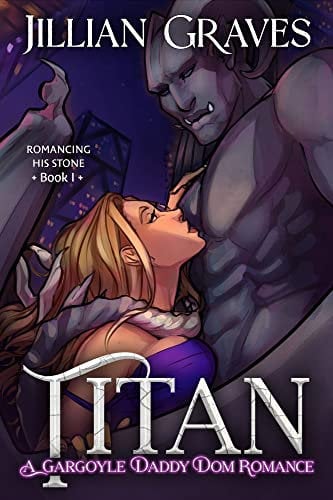 Titan: A Gargoyle DD Romance (Romancing His Stone Book 1)