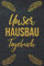 Unser Hausbau Tagebuch: Ein Bautagebuch zum Ausfüllen für die Renovierung oder den Neubau eines Eigenheims I 100 Seiten I Format 6x9 Zoll, DIN A5 I Soft Cover matt I