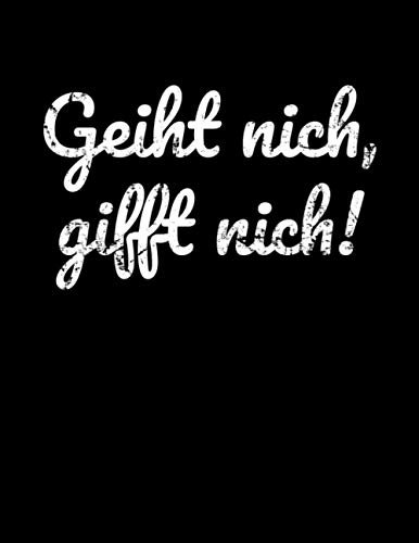 Geiht nich, gifft nich!: Jahreskalender 2023 Kalender Notizbuch A4 für Norddeutsche aus Norddeutschland als Motivation