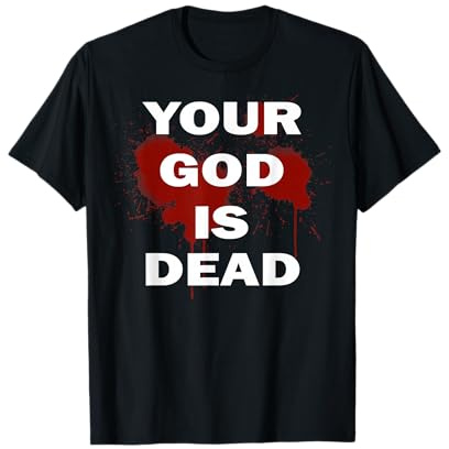 Your Nine God inch is Nails Dead Atheist Metalhead Dogma Sin T-Shirt