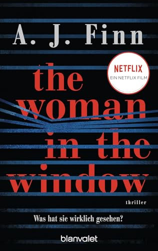 The Woman in the Window - Was hat sie wirklich gesehen?: Thriller - Das Buch zum Film-Blockbuster